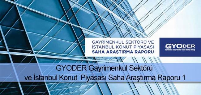 Gayrimenkul Sektörü ve İstanbul Konut Piyasası Saha Araştırması